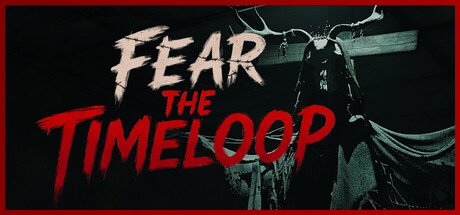 恐惧循环Fear The Timeloop v1.0.4中文版高画质动作冒险游戏免费下载-锐品游戏库